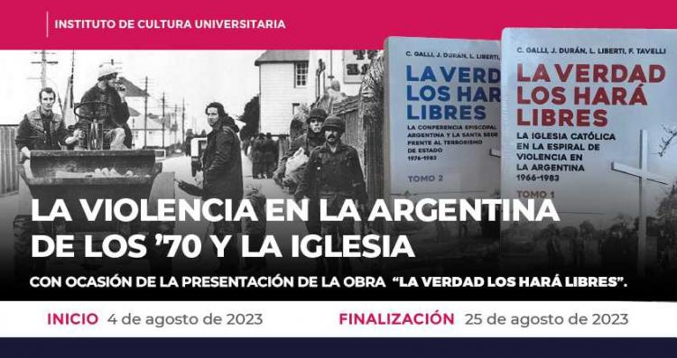 UCA: seminario sobre 'La violencia en la Argentina de los '70 y la Iglesia'