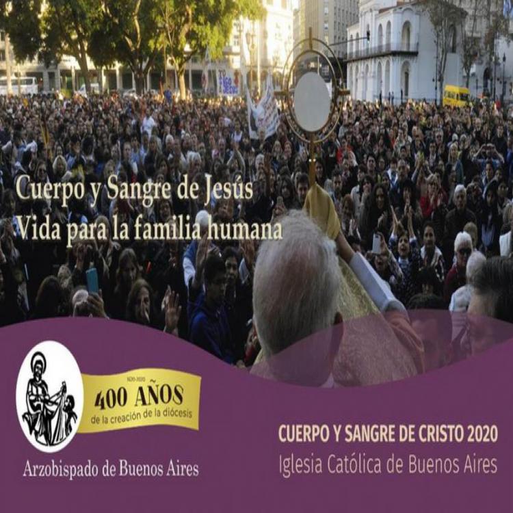Buenos Aires celebrará la fiesta del Cuerpo y Sangre de Cristo Buenos Aires celebrará la fiesta del Cuerpo y Sangre de Cristo