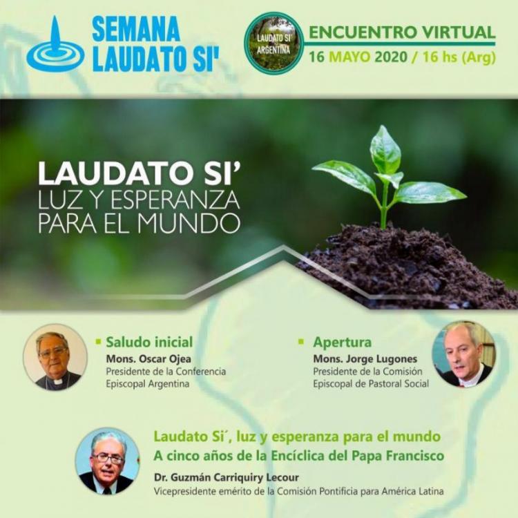 Con conferencias virtuales, la Pastoral Social reflexionó a la luz de Laudato si' Con conferencias virtuales, la Pastoral Social reflexionó a la luz de Laudato si'