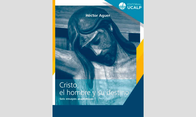 "Cristo, el hombre y su destino", nuevo libro de Mons. Aguer "Cristo, el hombre y su destino", nuevo libro de Mons. Aguer