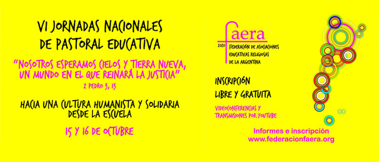 Faera: VI Jornadas Nacionales de Pastoral Educativa, virtuales Faera: VI Jornadas Nacionales de Pastoral Educativa, virtuales