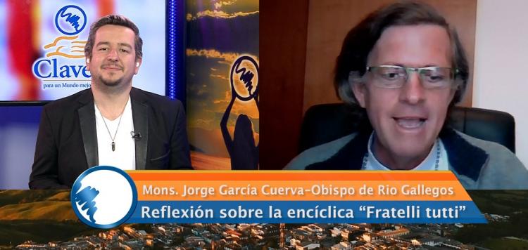 Mons. García Cuerva pide no hacer una lectura apurada de Fratelli tutti Mons. García Cuerva pide no hacer una lectura apurada de Fratelli tutti