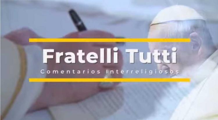 Panel interreligioso sobre Fratelli Tutti Panel interreligioso sobre Fratelli Tutti