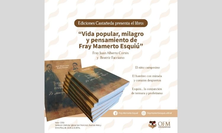 Presentan el libro "Vida popular, milagro y pensamiento de Fray Mamerto Esquiú". Presentan el libro "Vida popular, milagro y pensamiento de Fray Mamerto Esquiú".