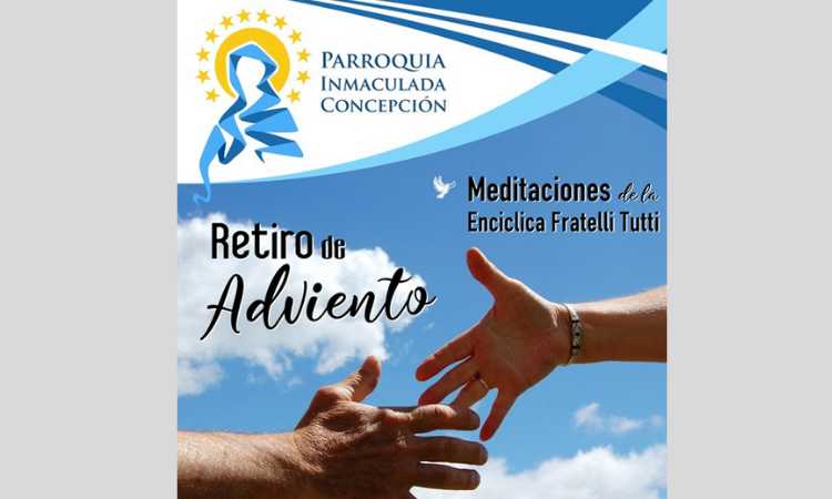 Retiro de Adviento en torno a Fratelli tutti Retiro de Adviento en torno a Fratelli tutti