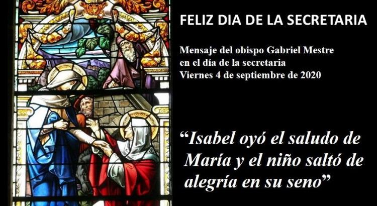 Saludo de Mons. Mestre por el Día de la Secretaria Saludo de Mons. Mestre por el Día de la Secretaria