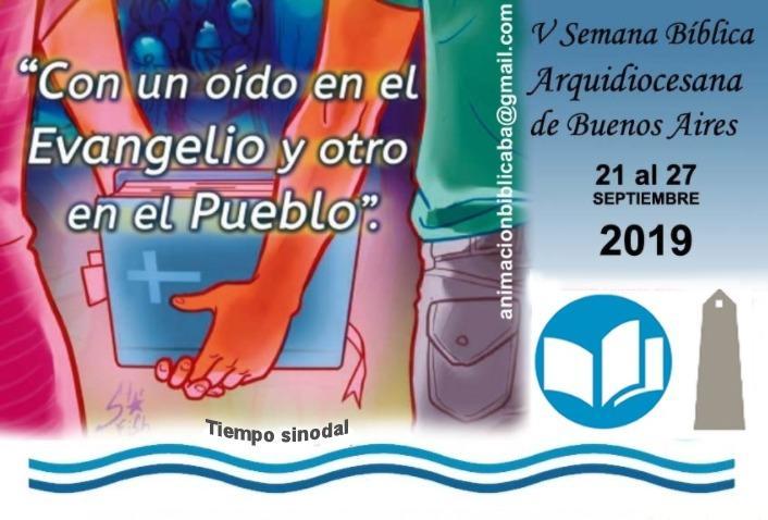 Semana Bíblica en Buenos Aires, para animar la vida con las Sagradas Escrituras Semana Bíblica en Buenos Aires, para animar la vida con las Sagradas Escrituras