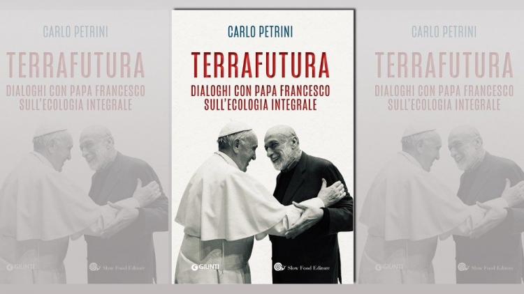 TerraFutura: el Papa habla de ecología integral con Carlo Petrini fundador de "Slow Food" TerraFutura: el Papa habla de ecología integral con Carlo Petrini fundador de "Slow Food"