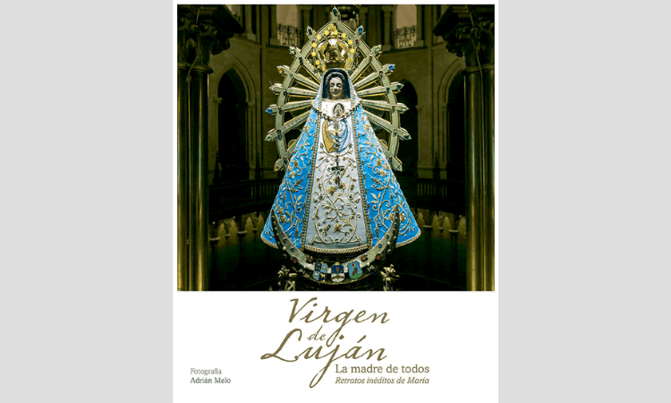 Un libro con retratos inéditos de Nuestra Señora de Luján