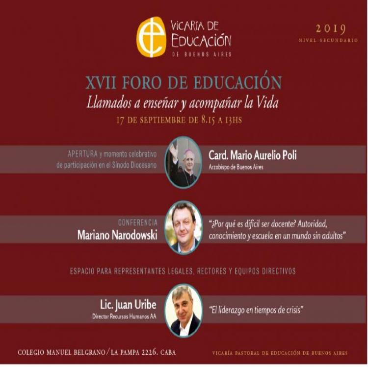 XVII Foro de Educación: "Llamados a enseñar y acompañar la Vida" XVII Foro de Educación: "Llamados a enseñar y acompañar la Vida"