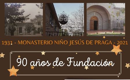 El Carmelo Niño Jesús de Praga celebra su 90º aniversario El Carmelo Niño Jesús de Praga celebra su 90º aniversario