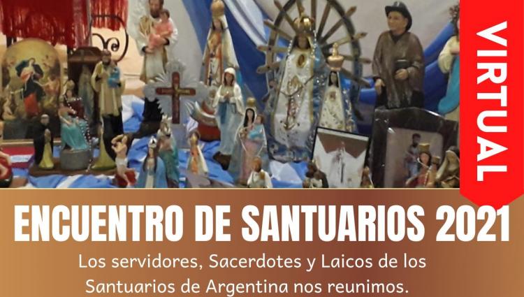 El Encuentro Nacional de Santuarios 2021 será virtual El Encuentro Nacional de Santuarios 2021 será virtual