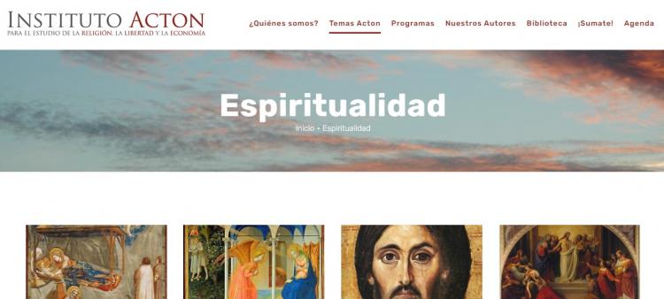 El Instituto Acton presenta su sección de espiritualidad El Instituto Acton presenta su sección de espiritualidad