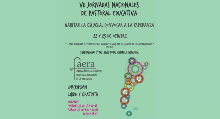 Faera convoca a las VII Jornadas Nacionales de Pastoral Educativa Faera convoca a las VII Jornadas Nacionales de Pastoral Educativa