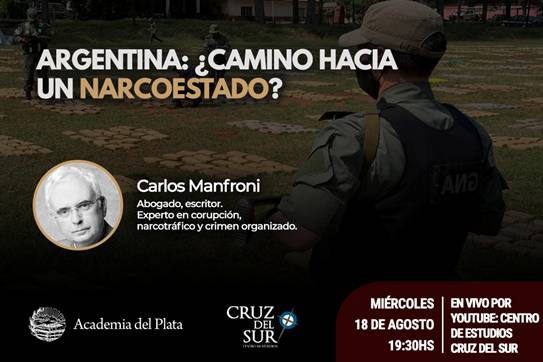 Invitan a la conferencia "Argentina: ¿Camino hacia un narcoestado?"