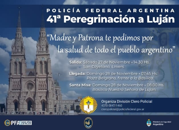 La Policía Federal Argentina hará su 41ª peregrinación a Luján La Policía Federal Argentina hará su 41ª peregrinación a Luján