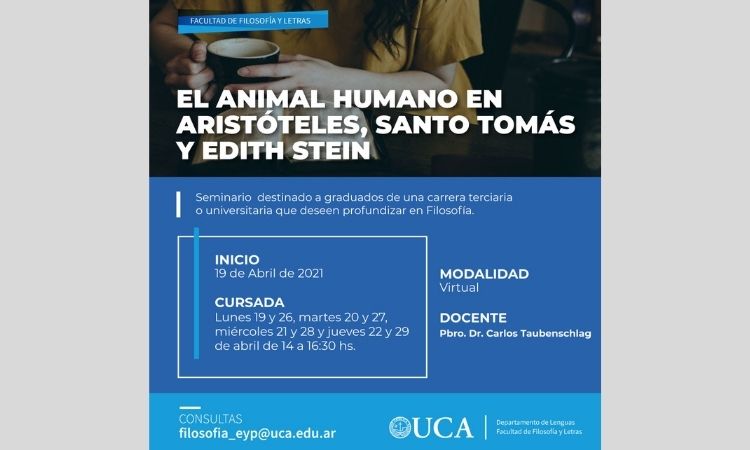 Seminario: "El animal humano en Aristóteles, Santo Tomás y Edith Stein" Seminario: "El animal humano en Aristóteles, Santo Tomás y Edith Stein"