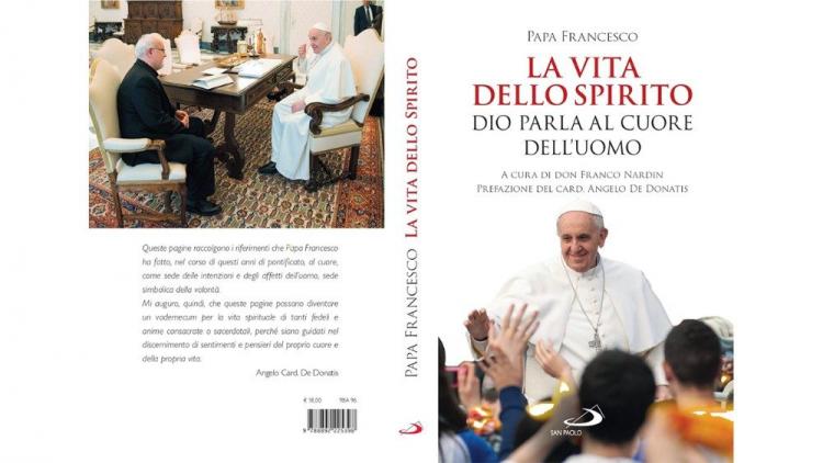 "La Vida del Espíritu. Dios habla al corazón del hombre" con reflexiones del Papa "La Vida del Espíritu. Dios habla al corazón del hombre" con reflexiones del Papa