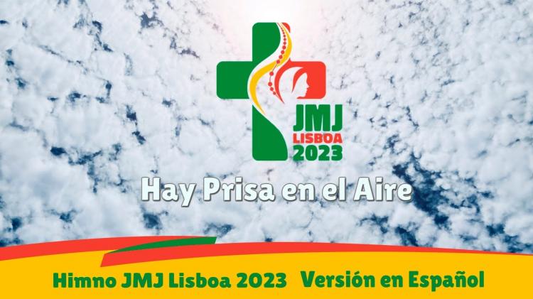 Lanzan la "versión latinoamericana" del Himno de la JMJ Lisboa 2023 Lanzan la "versión latinoamericana" del Himno de la JMJ Lisboa 2023