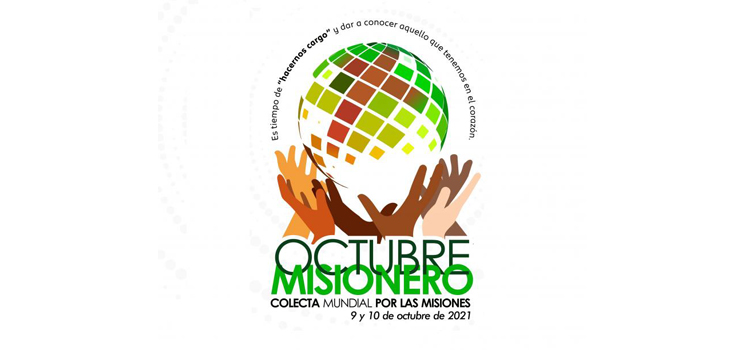 Octubre Misionero: "No podemos dejar de hablar de lo que hemos visto y oído" Octubre Misionero: "No podemos dejar de hablar de lo que hemos visto y oído"