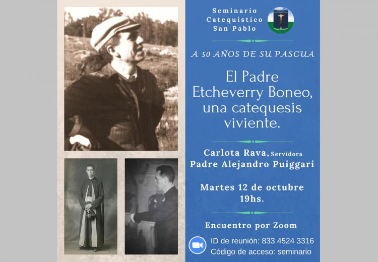 Recuerdan al padre Etcheverry Boneo a 50 años de su pascua Recuerdan al padre Etcheverry Boneo a 50 años de su pascua
