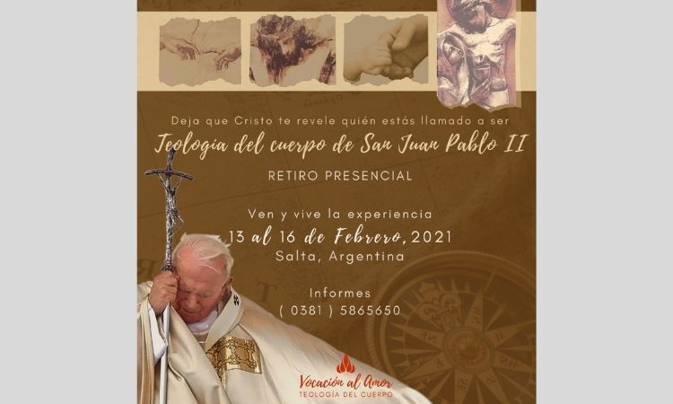 Retiro presencial sobre la Teología del Cuerpo de San Juan Pablo II Retiro presencial sobre la Teología del Cuerpo de San Juan Pablo II