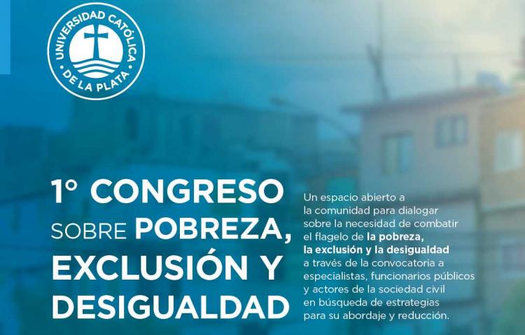 Ucalp: Congreso sobre Pobreza, Exclusión y Desigualdad Ucalp: Congreso sobre Pobreza, Exclusión y Desigualdad