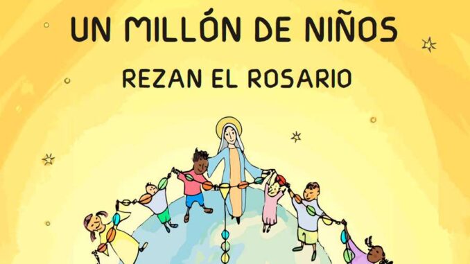 Un millón de niños rezan el rosario por la unidad y la paz Un millón de niños rezan el rosario por la unidad y la paz