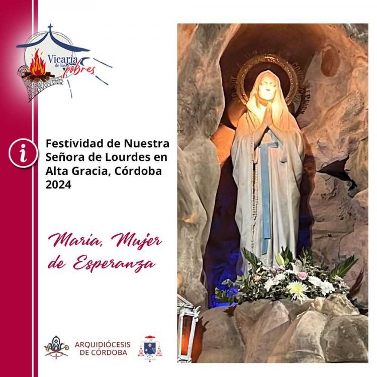 Alta Gracia prepara la 47° peregrinación al santuario de Nuestra Señora de Lourdes Alta Gracia prepara la 47° peregrinación al santuario de Nuestra Señora de Lourdes