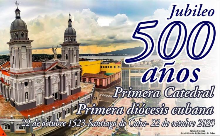 Jubileo por el V centenario de la primera diócesis cubana