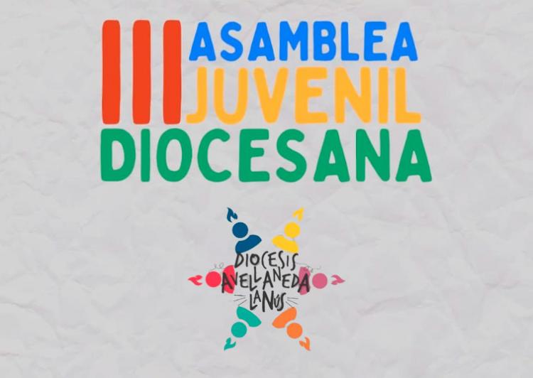 Avellaneda-Lanús: los jóvenes participarán de su tercera Asamblea Diocesana Avellaneda-Lanús: los jóvenes participarán de su tercera Asamblea Diocesana