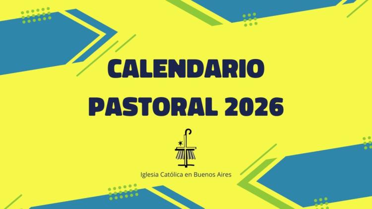 Buenos Aires: Calendario Pastoral Arquidiocesano 2026