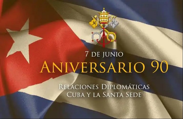 Cuba y la Santa Sede: 90 años de Relaciones diplomática Cuba y la Santa Sede: 90 años de Relaciones diplomática