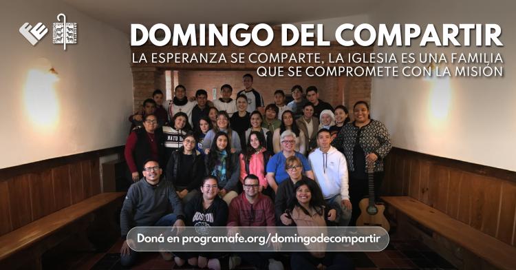Domingo del Compartir: la importancia de sostener la obra evangelizadora Domingo del Compartir: la importancia de sostener la obra evangelizadora