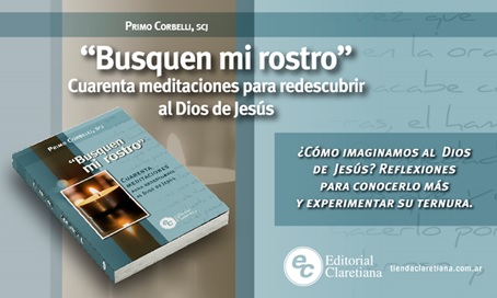 Editorial Claretiana presenta el libro "Busquen mi rostro" Editorial Claretiana presenta el libro "Busquen mi rostro"