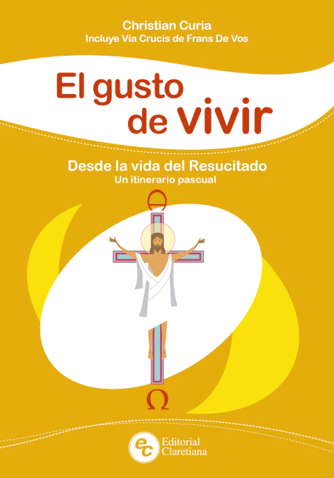 Editorial Claretiana presentará el libro ´El gusto de vivir´ sobre la alegría pascual