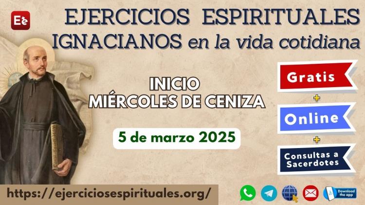 Ejercicios espirituales en la vida cotidiana: una propuesta para esta Cuaresma Ejercicios espirituales en la vida cotidiana: una propuesta para esta Cuaresma