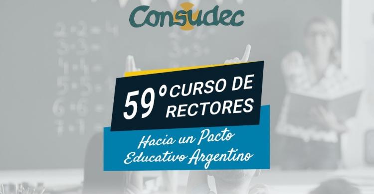 El 59° Curso de Rectores, renovado y con cuatro sedes regionales El 59° Curso de Rectores, renovado y con cuatro sedes regionales