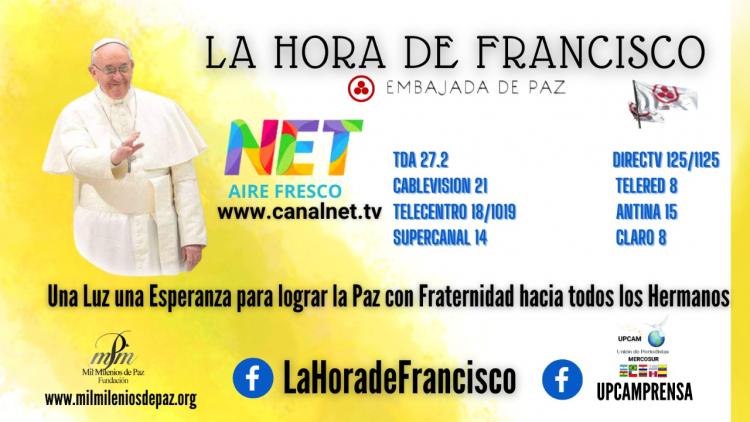 "La Hora de Francisco" comenzará a transmitirse por NET TV el domingo 6 de noviembre "La Hora de Francisco" comenzará a transmitirse por NET TV el domingo 6 de noviembre