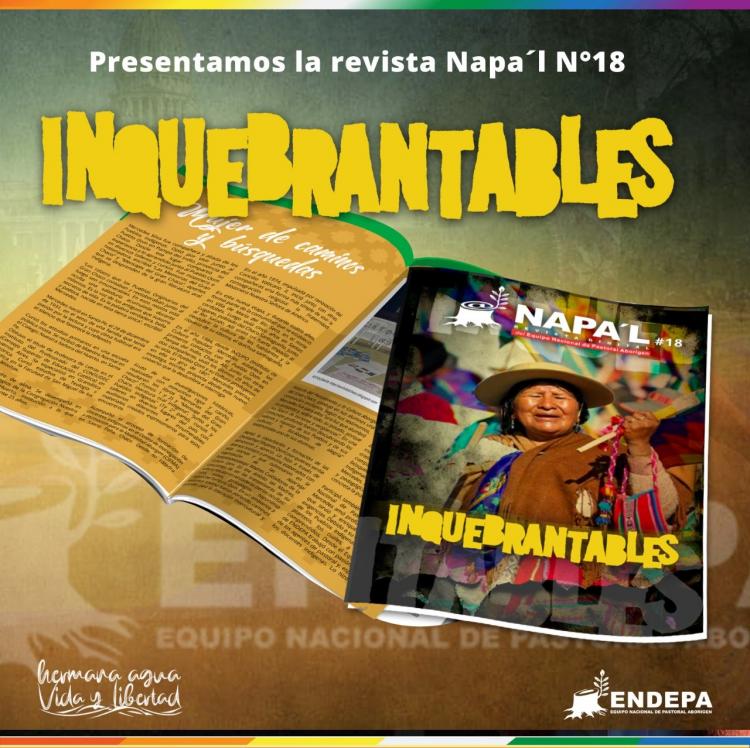 Endepa presentó 'Inquebrantables', el nuevo número de la revista digital Napa'l Endepa presentó 'Inquebrantables', el nuevo número de la revista digital Napa'l
