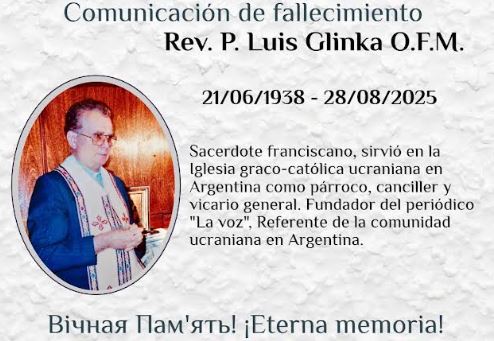 Falleció el P. Luis Glinka OFM, figura clave de la Iglesia Ucraniana en Argentina Falleció el P. Luis Glinka OFM, figura clave de la Iglesia Ucraniana en Argentina