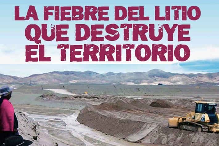 Informe especial: 'La fiebre del litio que destruye el territorio' Informe especial: 'La fiebre del litio que destruye el territorio'