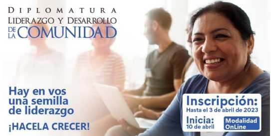 Se abrió la inscripción para la diplomatura en Liderazgo y Desarrollo de la Comunidad Se abrió la inscripción para la diplomatura en Liderazgo y Desarrollo de la Comunidad