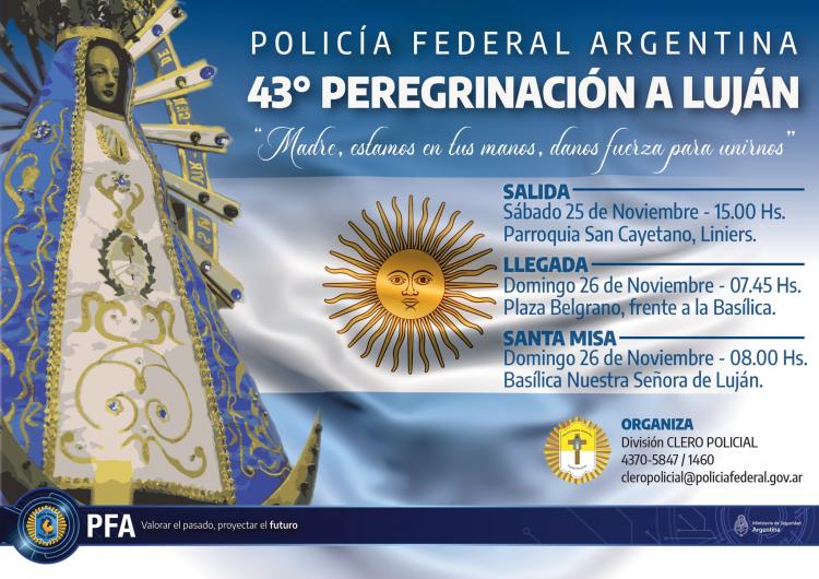 43° Peregrinación a Luján de la Policía Federal 43° Peregrinación a Luján de la Policía Federal