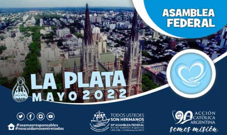 La Acción Católica Argentina prepara su 30ª Asamblea Federal La Acción Católica Argentina prepara su 30ª Asamblea Federal