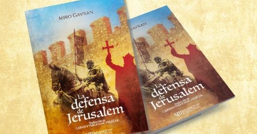 "La defensa de Jerusalem", inspiración religiosa y tono profético "La defensa de Jerusalem", inspiración religiosa y tono profético