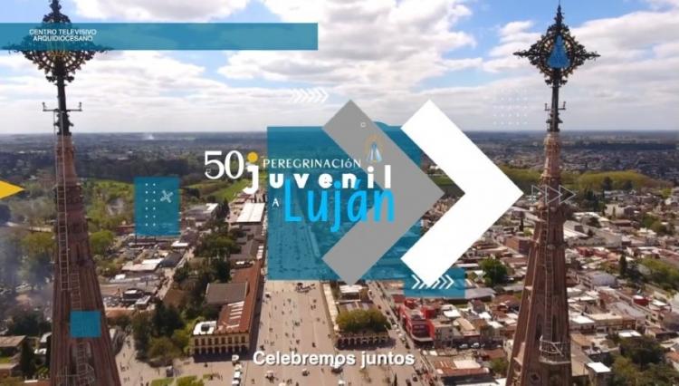 Luján 2024: spot para inspirar a los peregrinos a llegar a los pies de la Virgen Luján 2024: spot para inspirar a los peregrinos a llegar a los pies de la Virgen