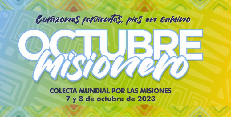Misa de apertura del Octubre Misionero: 'Corazones fervientes, pies en camino' Misa de apertura del Octubre Misionero: 'Corazones fervientes, pies en camino'