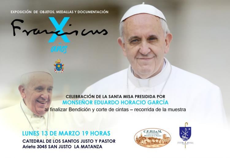 Misa y muestra en San Justo por los diez años del papado de Francisco Misa y muestra en San Justo por los diez años del papado de Francisco