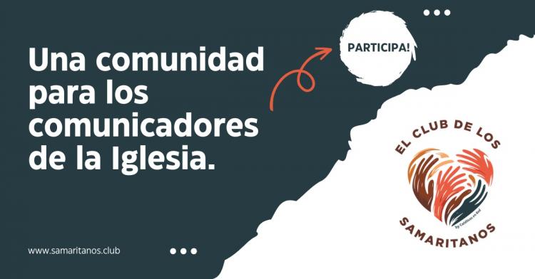 El Club de los Samaritanos, una comunidad para transformar la comunicación El Club de los Samaritanos, una comunidad para transformar la comunicación